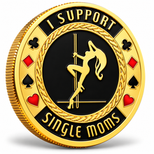 I Support Single Moms Poker Card Guard