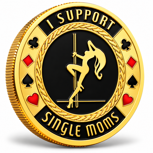 I Support Single Moms Poker Card Guard