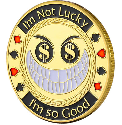 I'm Not Lucky I'm So Good Poker Card Guard