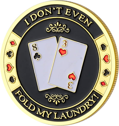 I Don't Even Fold My Laundry Poker Card Guard