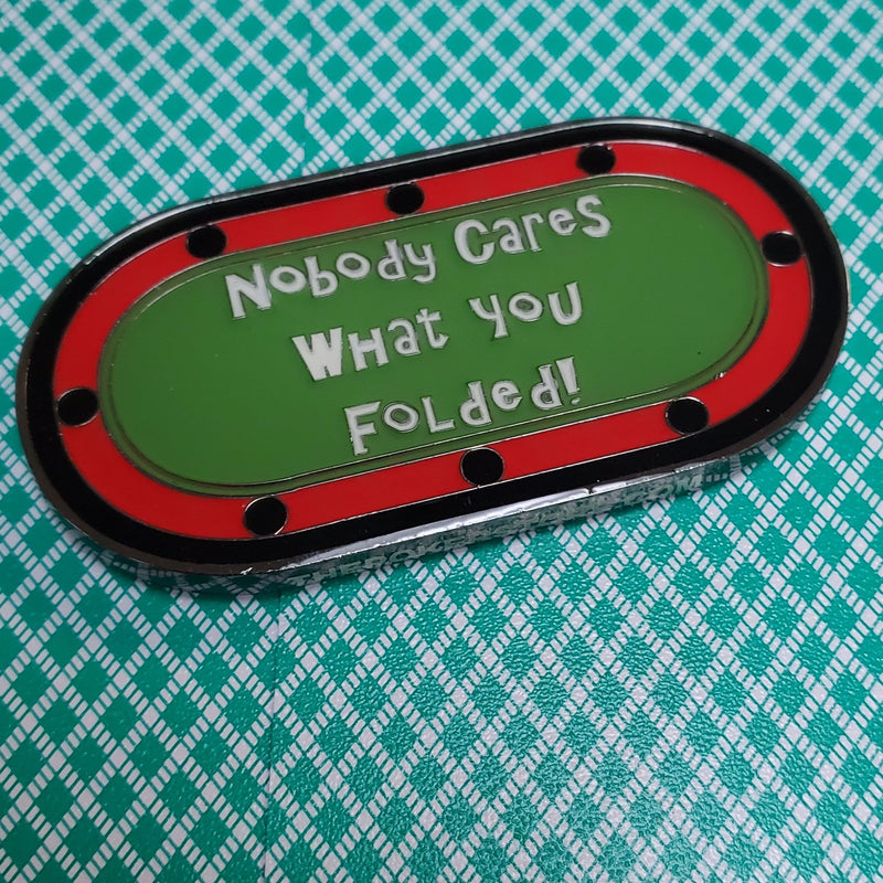 Nobody Cares What You Folded! Double Sided Poker Card Guard