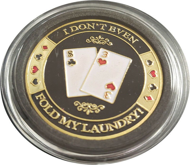 I Don't Even Fold My Laundry Poker Card Guard