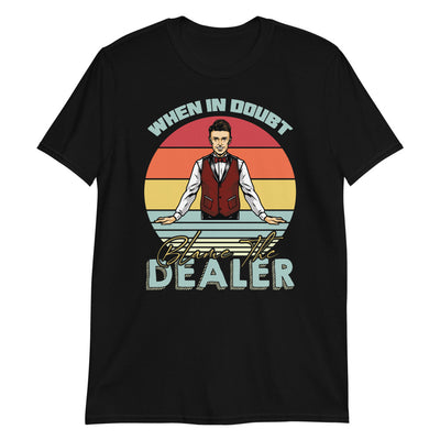 Blame The Dealer T-Shirt