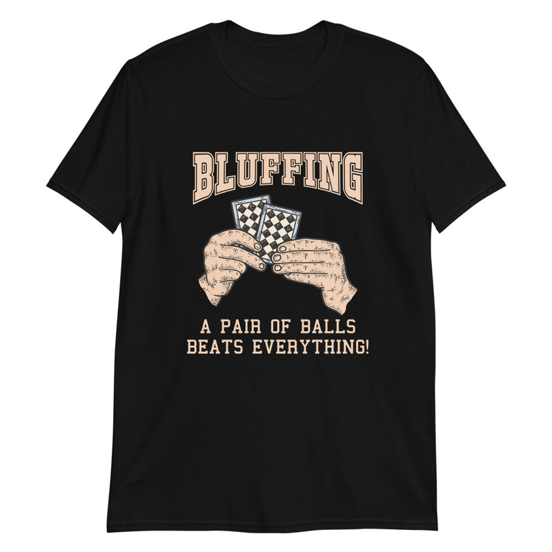 Bluffing Poker T-Shirt