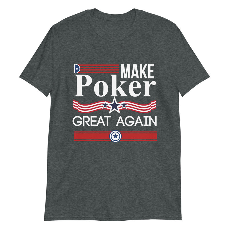 Make Poker Great Again T-Shirt