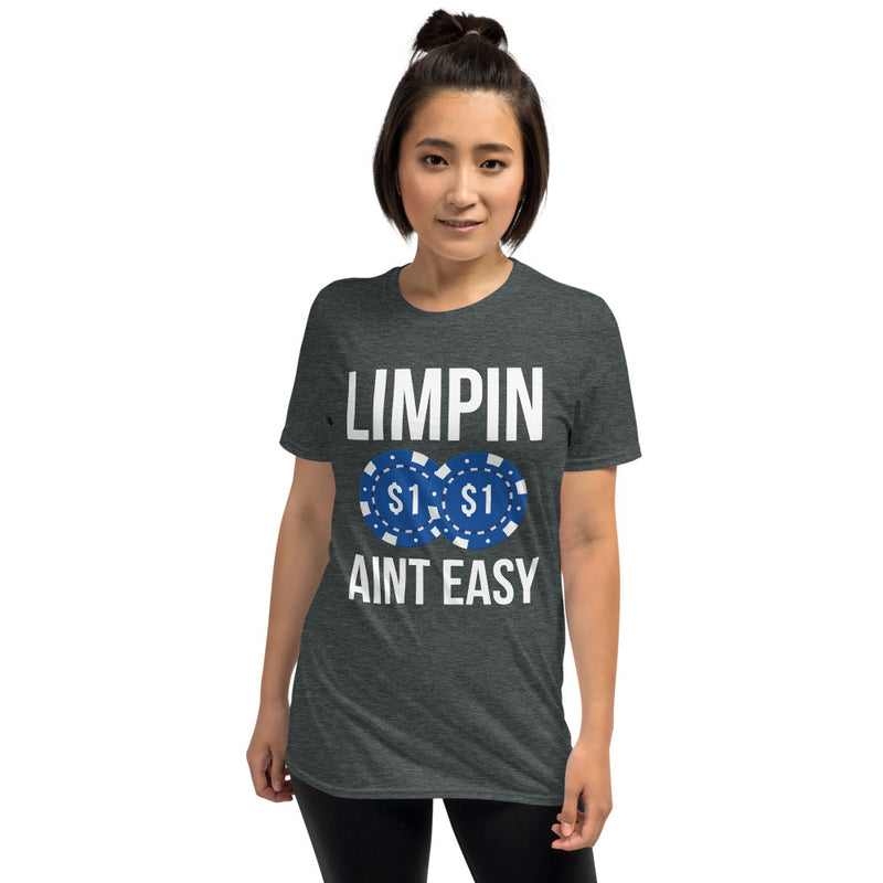 Limpin Aint Easy T-Shirt