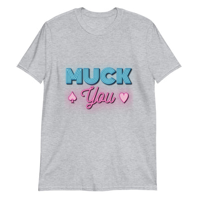 Muck You Poker T-Shirt