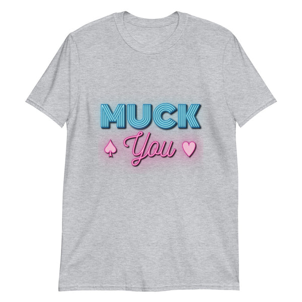 Muck You Poker T-Shirt