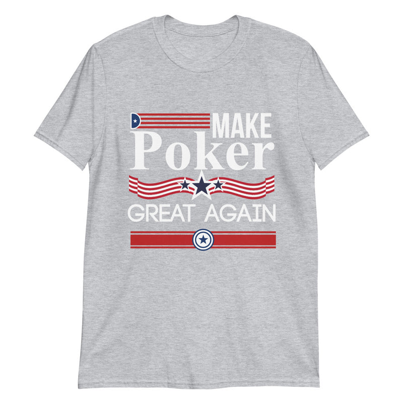 Make Poker Great Again T-Shirt